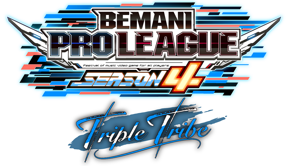 BEMANI PRO LEAGUE -SEASON 4- Triple Tribe