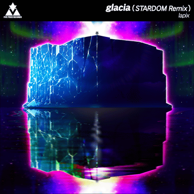glacia (STARDOM Remix)