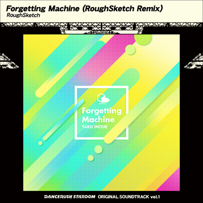 Forgetting Machine(RoughSketch Remix)