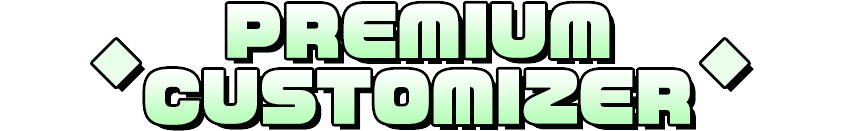 PREMIUM CUSTOMIZERとは？